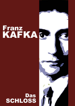 Kafka - Das Schloss